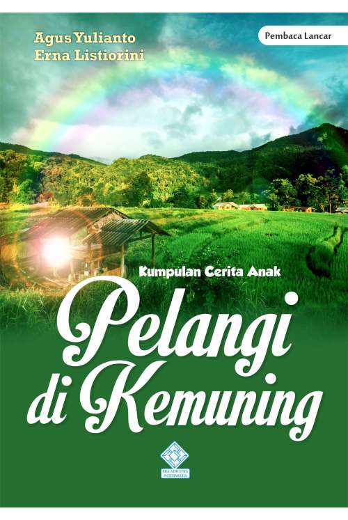 Kumpulan Cerita Anak Pelangi di Kemuning